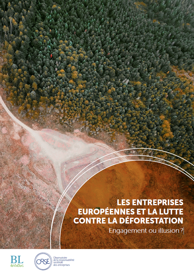 [ÉTUDE] Orse - BL évolution : Les entreprises européennes et la lutte contre la déforestation - Engagement ou illusion ?